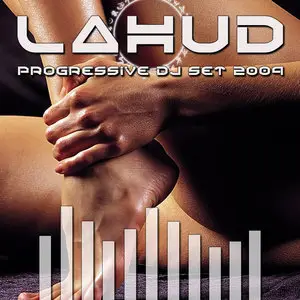 (2009) Lahud - Progressive DJ Set 2009