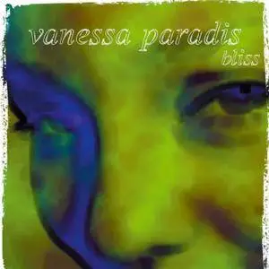 Vanessa Paradis - Bliss (2000/2013/2017) [Official Digital Download 24-bit/96kHz]