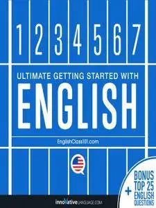 Ultimate Getting Started with English: Learn English [Audiobook]