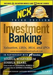 Investment Banking: Valuation, LBOs, M&A, and IPOs (Includes Valuation Models + Online Course) 3rd Edition