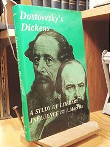 Dostoevsky's Dickens: A Study of Literary Influence