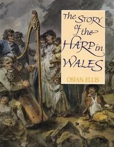 The Story of the Harp in Wales (Repost)