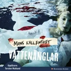 «Vattenänglar» by Mons Kallentoft