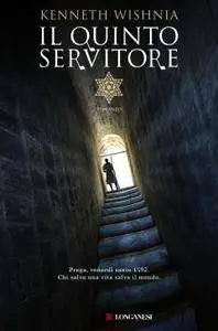 Kenneth Wishnia - Il Quinto Servitore (2010) [Repost]