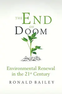 The End of Doom: Environmental Renewal in the Twenty-first Century (repost)