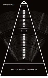 «Necesidad de música» by George Steiner
