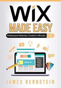 Wix Made Easy: Professional Websites Created in Minutes