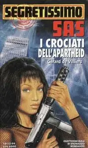 Gérard De Villiers - SAS. I Crociati dell'Apartheid