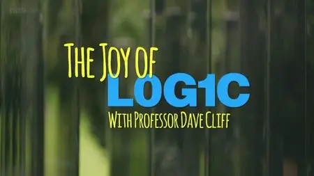 BBC - The Joy of Logic (2013)