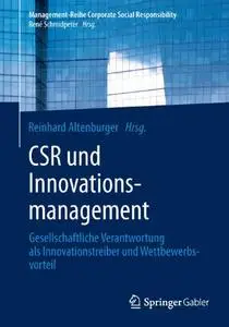 CSR und Innovationsmanagement: Gesellschaftliche Verantwortung als Innovationstreiber und Wettbewerbsvorteil (Repost)