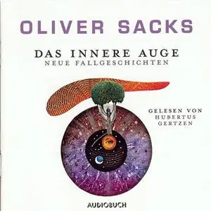 «Das innere Auge: Neue Fallgeschichten» by Oliver Sacks