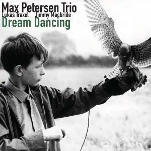 Max Petersen Trio - Dream Dancing (2016)