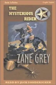 «The Mysterious Rider» by Zane Grey