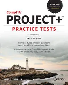 CompTIA Project+ Practice Tests: Exam PK0-005, 2nd Edition