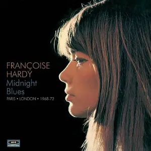 Francoise Hardy - Midnight Blues [Paris & London 1968-1972] (2013)
