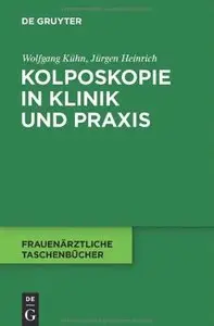 Kolposkopie in Klinik und Praxis