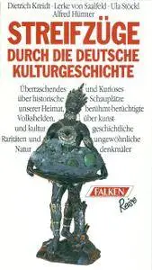 Dietrich Kreidt, Lerke von Saalfeld, Ula Stöckl, "Streifzüge durch die deutsche Kulturgeschichte"