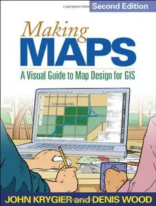 Making Maps, Second Edition: A Visual Guide to Map Design for GIS (repost)