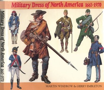 Military Dress Of North America 1665-1970 (Repost)