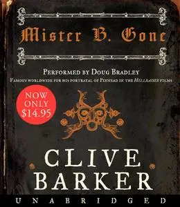 «Mister B. Gone» by Clive Barker