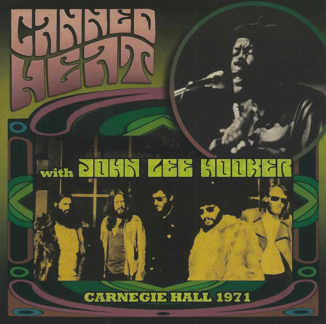 Canned Heat with John Lee Hooker - Carnegie Hall 1971 (2015) {Cleopatra ...