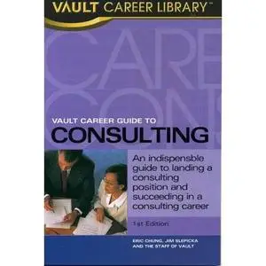 Vault Career Guide to Consulting