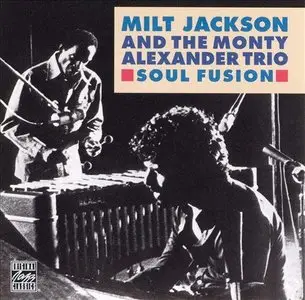 Milt Jackson & Monty Alexander - Soul Fusion (1977)