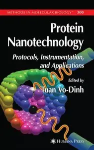 Protein Nanotechnology: Protocols, Instrumentation, and Applications (repost)