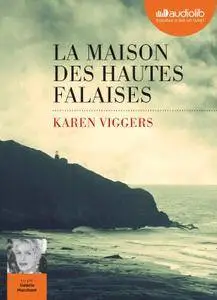 Karen Viggers, "La Maison des hautes falaises"