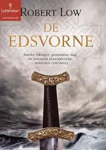 «De edsvorne» by Robert Low