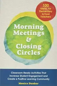 Morning Meetings and Closing Circles