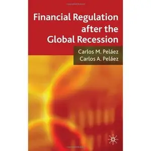 Financial Regulation After the Global Recession [Repost]