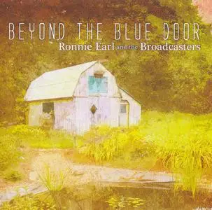 Ronnie Earl And The Broadcasters - Beyond The Blue Door (2019)