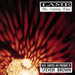 Steven Brown - Lame - The Cutting Edge (1993)