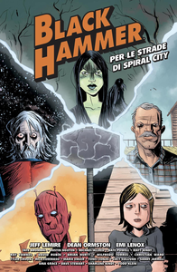 Black Hammer - Per Le Strade Di Spiral City