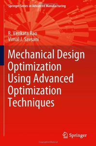 Mechanical Design Optimization Using Advanced Optimization Techniques (repost)