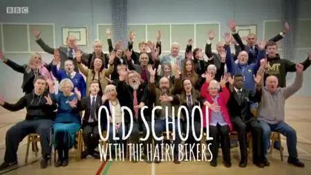 BBC - Old School with the Hairy Bikers (2016)