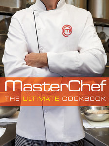 MasterChef (TM): The Ultimate Cookbook (Repost)