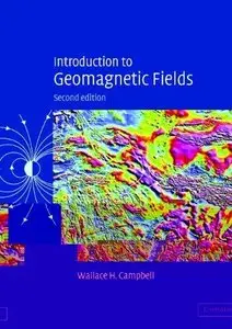 Introduction to Geomagnetic Fields, 2nd edition
