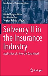 Solvency II in the Insurance Industry: Application of a Non-Life Data Model