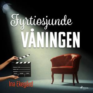 «Fyrtiosjunde våningen» by Ina Ekegård