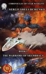 «The Warriors Of Shambhala» by Sergii Sheludchenko