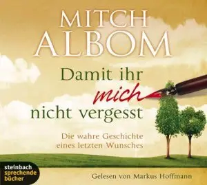 Mitch Albom - Damit ihr mich nicht vergesst