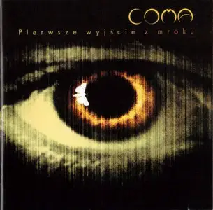 Coma - Pierwsze wyjście z mroku (2004)
