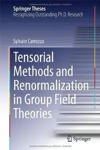 Tensorial Methods and Renormalization in Group Field Theories (Repost)