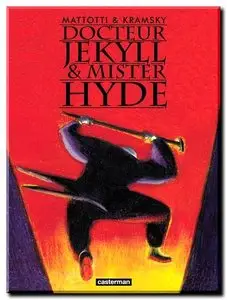 Kramsky & Mattotti - Docteur Jekyll & Mister Hyde - One Shot