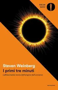 Steven Weinberg - I primi tre minuti
