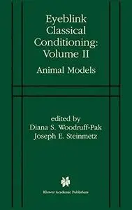 Eyeblink Classical Conditioning: Volume 2: Animal Models