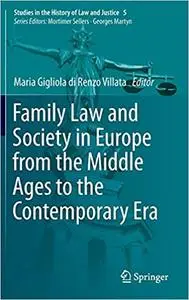 Family Law and Society in Europe from the Middle Ages to the Contemporary Era (Repost)