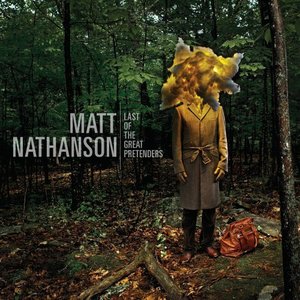 Matt Nathanson - The Last of the Great Pretenders (Target Deluxe Edition) (2013)